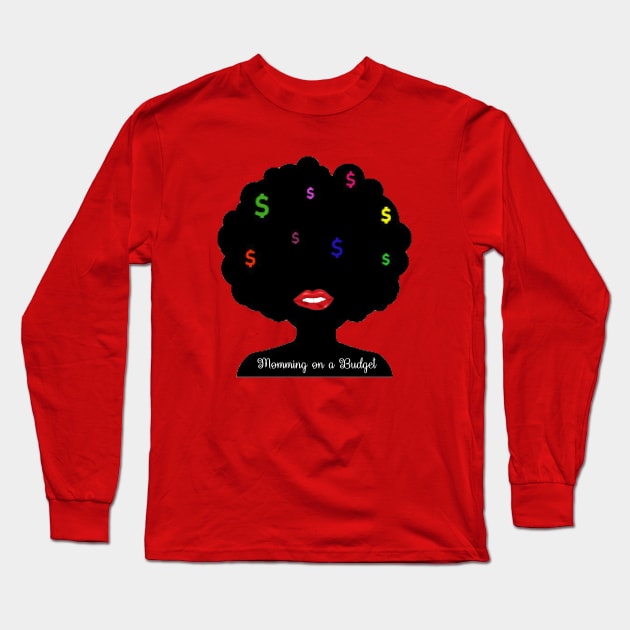 Momming on a Budget! Long Sleeve T-Shirt by SonshineEnt